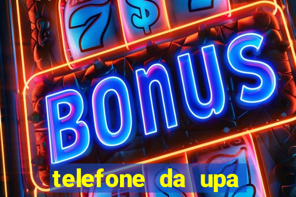 telefone da upa roberto santos